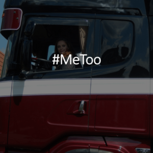 Women in Trucking Need a #MeToo Moment