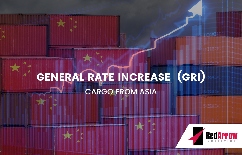 General Rate Increase (GRI) Cargo From Asia | Red Arrow Logistics