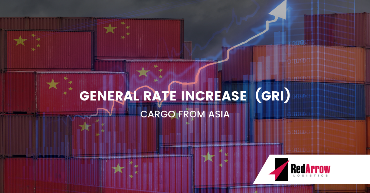 General Rate Increase (GRI) Cargo From Asia | Red Arrow Logistics